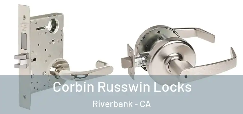  Corbin Russwin Locks Riverbank - CA