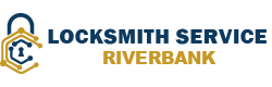best lockmsith in Riverbank